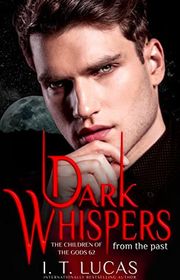 Book cover for "Dark Whispers From The Past" by IT Lucas