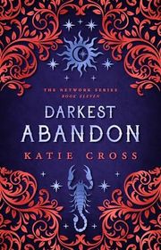 Book cover for "Darkest Abandon" by Katie Cross