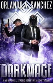 Book cover for "Darkmage" by Orlando A Sanchez