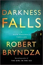Book cover for "Darkness Falls" by Robert Bryndza
