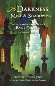 Darkness, Mist and Shadows - Volume 3