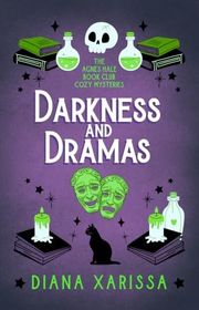 Book cover for "Darkness and Dramas" by Diana Xarissa Dunn