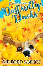 Book cover for "Dastardly Ducks" by Mildred Abbott