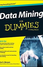 Book cover for "Data Mining For Dummies" by Meta S. Brown