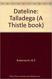 Book cover for "Dateline: Talladega" by W.E.B. Griffin