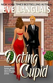 Book cover for "Dating Cupid" by Eve Langlais