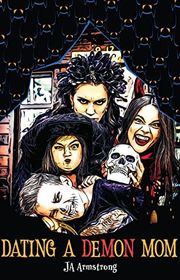 Book cover for "Dating a Demon Mom" by Nancy Ann Healy