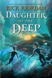 Book cover for "Daughter of the Deep" by Rick Riordan