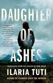 Book cover for "Daughter of Ashes" by Ilaria Tuti