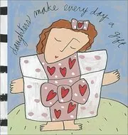Daughters Make Every Day a Gift