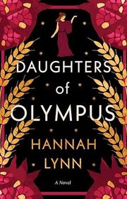 Book cover for "Daughters of Olympus" by Hannah M Lynn