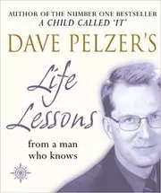 Dave Pelzer's Life Lessons