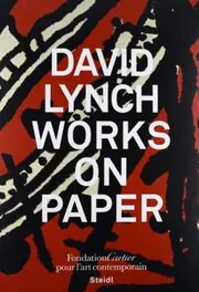 David Lynch: Works on Paper