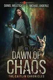 Book cover for "Dawn of Chaos" by Michael Anderle