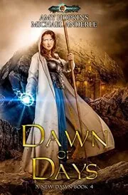 Book cover for "Dawn of Days" by Michael Anderle