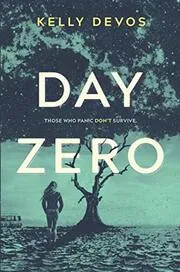Book cover for "Day Zero" by Kelly deVos
