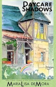 Book cover for "Daycare Shadows" by MariaLisa DeMora
