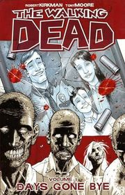 Book cover for "Days Gone Bye" by Robert Kirkman