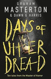 Book cover for "Days of Utter Dread" by Graham Masterton