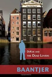 DeKok and the Dead Lovers