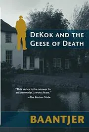 DeKok and the Geese of Death