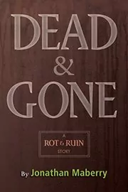 Book cover for "Dead & Gone" by Jonathan Maberry