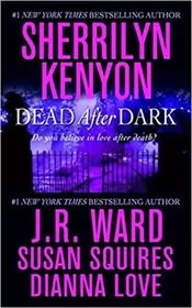 Book cover for "Dead After Dark" by Sherrilyn Kenyon