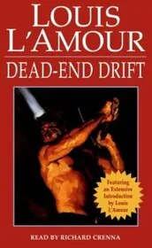 Book cover for "Dead End Drift" by Louis LAmour