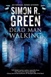 Book cover for "Dead Man Walking" by Simon R Green