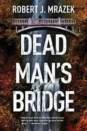 Dead Man's Bridge