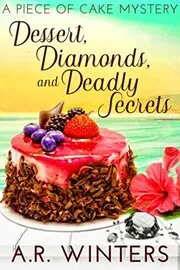 Dead Man's Diamonds / Dessert, Diamonds and Deadly Secrets