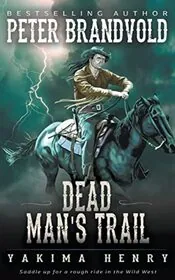 Book cover for "Dead Man's Trail" by Peter Brandvold