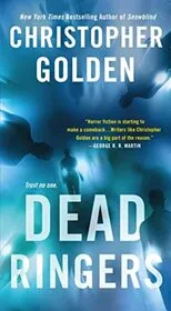Book cover for "Dead Ringers" by Christopher Golden