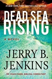 Book cover for "Dead Sea Rising" by Jerry B Jenkins