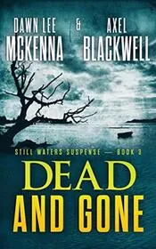 Book cover for "Dead and Gone" by Dawn Lee McKenna