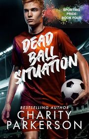 Book cover for "Dead Ball Situation" by Charity Parkerson