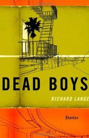 Book cover for "Dead Boys" by Richard Lange