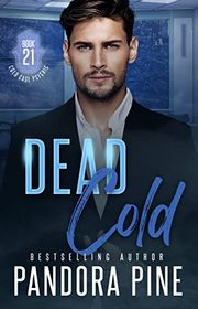 Book cover for "Dead Cold" by Pandora Pine