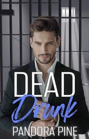 Book cover for "Dead Drunk" by Pandora Pine