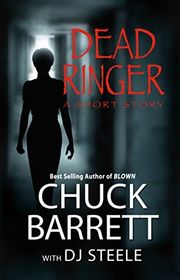 Book cover for "Dead Ringer" by Chuck Barrett