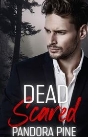 Book cover for "Dead Scared" by Pandora Pine