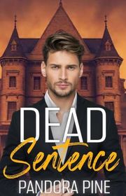 Book cover for "Dead Sentence" by Pandora Pine