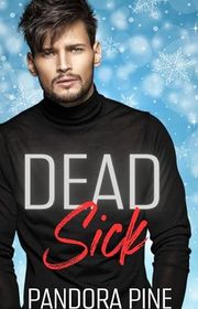 Book cover for "Dead Sick" by Pandora Pine