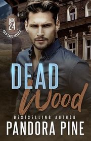 Book cover for "Dead Wood" by Pandora Pine