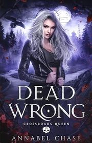 Book cover for "Dead Wrong" by Annabel Chase