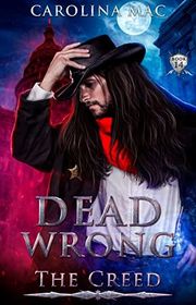 Book cover for "Dead Wrong" by Carolina Mac