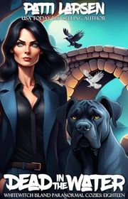 Book cover for "Dead in the Water" by Patti Larsen