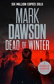 Book cover for "Dead of Winter" by Mark Dawson