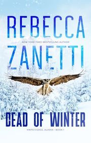 Book cover for "Dead of Winter" by Rebecca Zanetti