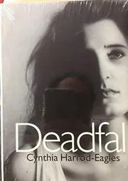 Book cover for "Deadfall" by Cynthia Harrod Eagles